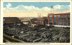 Fore River Plant, Bethlehem Shipbuilding Corporation Fore River Plant, Bethlehem Shipbuilding Corporation