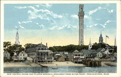 New Central House and Pilgrim Memorial Monument from Waterfront Provincetown, MA Postcard Postcard Postcard