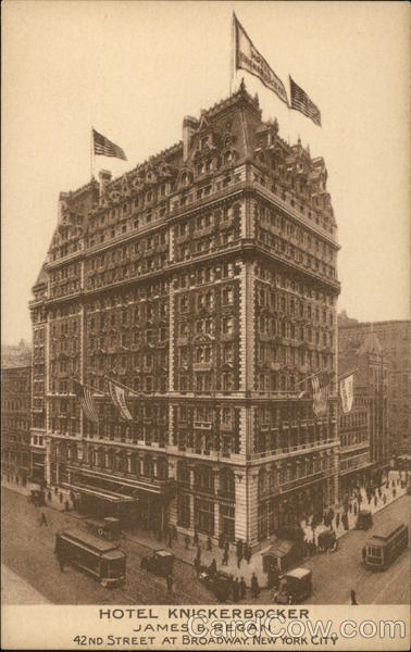 Hotel Knickerbocker, James B. Regan New York