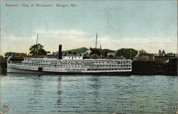 Steamer City of Rockland Bangor Maine