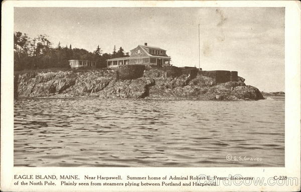 Summer Home of Admiral Robert E. Peary, Discoverer of North Pole Eagle Island Maine