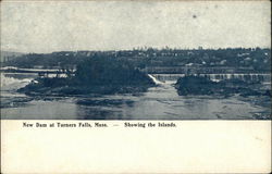 New Dam, Showing the Islands Turners Falls, MA Postcard Postcard Postcard