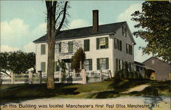 In This Building was Located Manchester's First Post Office In This Building was Located Manchester's First Post Office