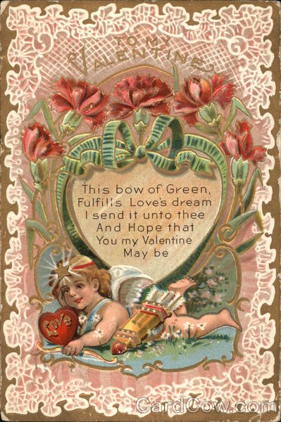 This Bow Of Green, Fulfills Love's Dream. I Send It Unto Thee ...