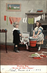 Washing Day. "Do You Call This A Dinner?" Washing Day. "Do You Call This A Dinner?"