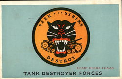 Tank Destoyer Forces - Seek...Strike...Destroy - Camp Hood, Texas Postcard