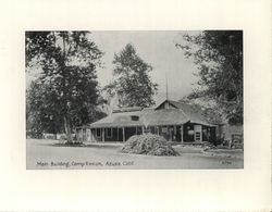 Main Building Camp Rincon Rare Original Postcard Proof Azusa, CA Print Print Print