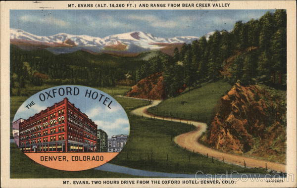 The Oxford Hotel - Mt. Evans (Alt. 14,260 ft.) and Range from Bear Creek Valley Denver Colorado