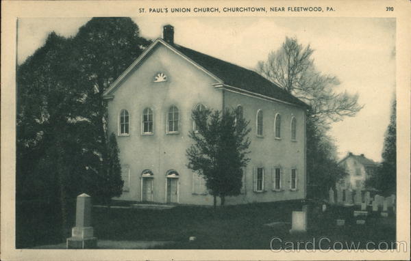 St. Paul's Union Church, Near Fleetwood Churchtown Pennsylvania