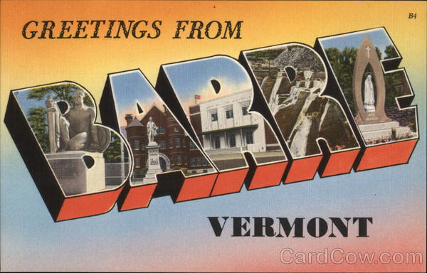 Greetings From Barre, Vermont