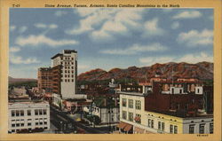 Stone Avenue, Santa Catalina Mountains to the North Tucson, AZ Postcard Postcard Postcard