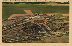 Allegheny County Municipal Airport, Between McKeesport and Pittsburgh, Pa. Postcard