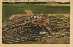 Allegheny County Municipal Airport, Between McKeesport and Pittsburgh, Pa. Airports Postcard Postcard Postcard