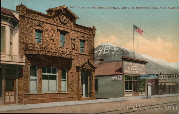 Arctic Brotherhood Hall and A.B. Mountain Skagway Alaska