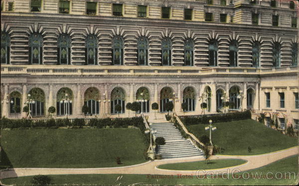 Fairmont Hotel and Lawn San Francisco California
