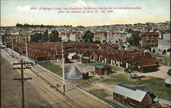 5016. A Refugee Camp, San Francisco, California Postcard Postcard Postcard