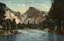 The Half Dome from the Bridge, Yosemite Valley Postcard