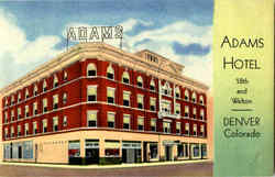 Adams Hotel, 18th and Welton Postcard
