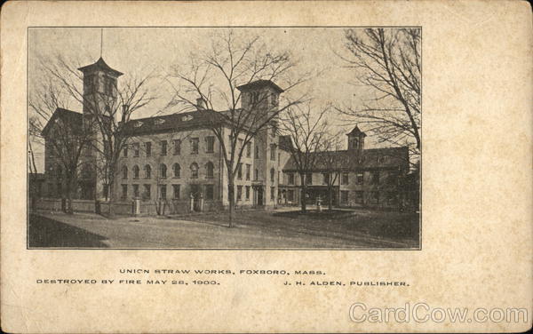 Union Straw Works Destroyed by Fire May 28, 1900 Foxboro Massachusetts