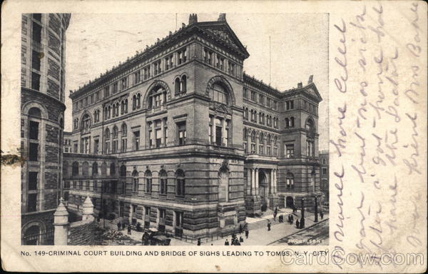 Criminal Court Building and Bridge of Sighs Leading to Tombs New York