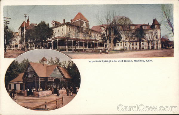 Soda Springs and Cliff House Manitou Colorado