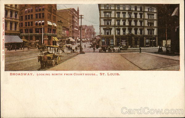 Broadway, Looking North from Court House St. Louis Missouri