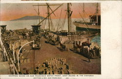 Shipping Scene on San Francisco Water Front - Goat Island in the Distance Postcard
