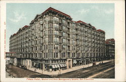 Palace Hotel, Market and New Montgomery Streets San Francisco, CA Postcard Postcard Postcard