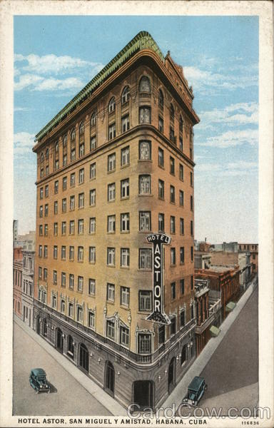 Hotel Astor, San Miguel y Amistad Havana Cuba
