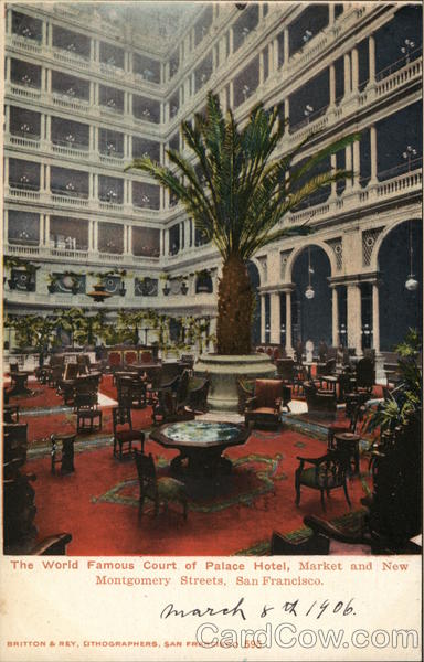 The World Famous Court of the Palace Hotel San Francisco California