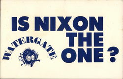 Is Nixon the One? Watergate Postcard
