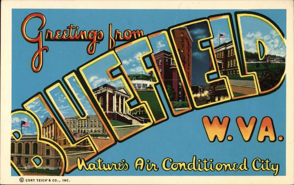 Greetings from Bluefield West Virginia