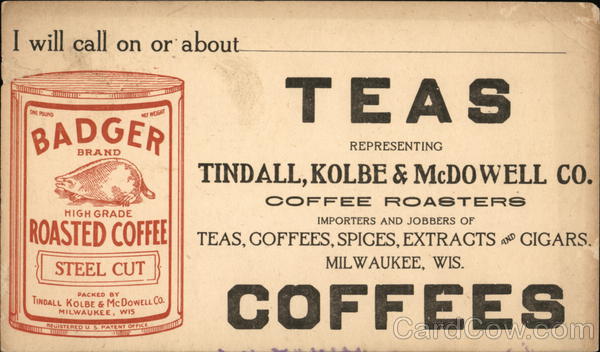 Badger Roasted Coffee Tindall, Kolbe, & McDowell Co. Representative