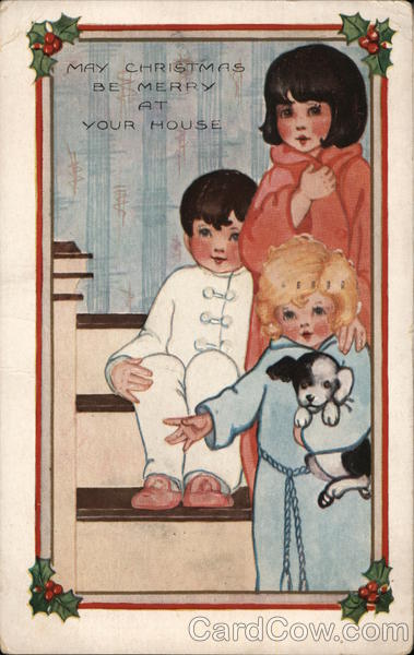 May Christmas Be Merry At Your House Children