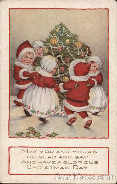 May You and Yours Be Glad and Gay and Have a Glorious Christmas Day