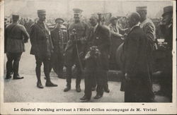 Le General Pershing Arrivant a l'Hotel Crillon Accompagne de M. Viviani Postcard