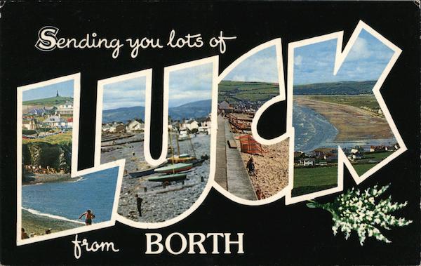 Sending You Lots of Luck From Borth England