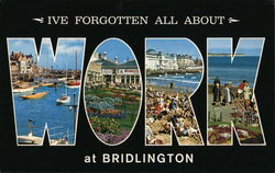 I've Forgotten All About WORK at Bridlington Postcard