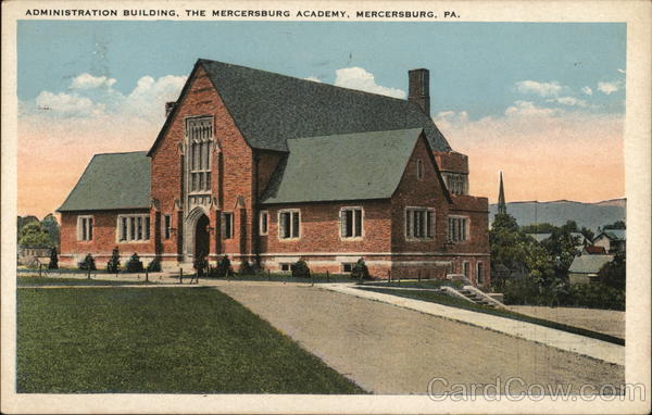 Administration Building, Mercersburg Academy Pennsylvania