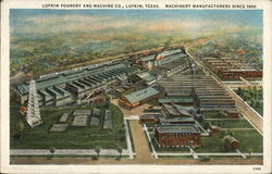 Lufkin Foundry and Machine Company - Machinery Manufacturers Since 1900 Texas Postcard Postcard Postcard