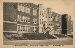 Administration Building, Morehead State Normal Kentucky Postcard Postcard Postcard