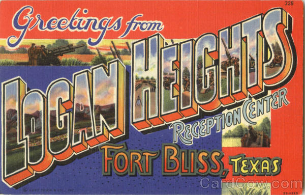 Greetings From Logan Heights Fort Bliss Texas