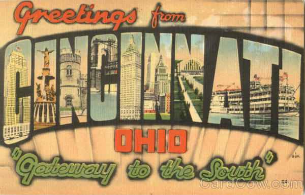 Greetings From Cincinnati Ohio