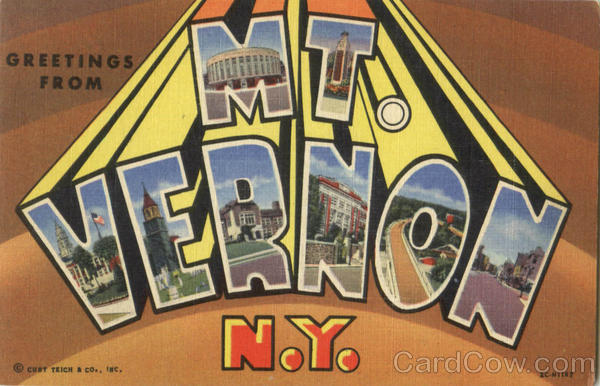 Greetings From Mt. Vernon Mount Vernon New York