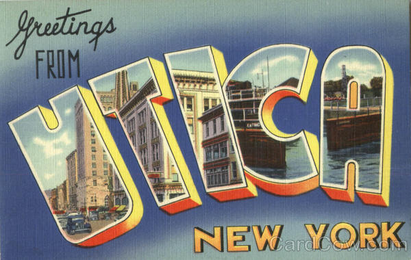 Greetings From Utica New York