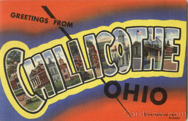 Greetings From Chillicothe Ohio