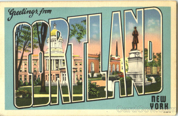 Greetings From Cortland New York