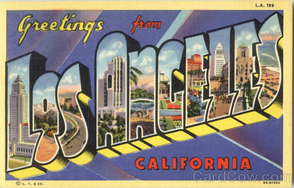 Greetings From Los Angeles California
