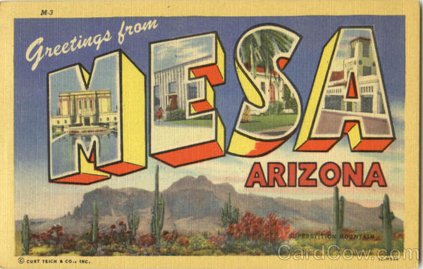 Greetings From Mesa Arizona