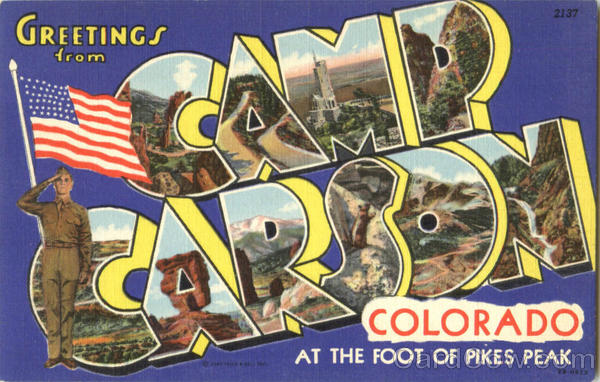 Greetings From Camp Carson Fort Carson Colorado